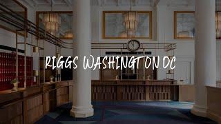 Riggs Washington DC Review - Washington , United States 265412