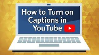 How to Turn on Captions in YouTube