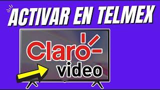 CÓMO ACTIVAR CLARO VIDEO TELMEX  CÓMO ACTIVAR CLARO VIDEO INFINITUM | GUÍA 2024