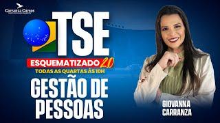 TSE Esquematizado 2.0 - Gestão de Pessoas Esquematizado - Prof. Giovanna Carranza