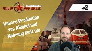 Lets Play Workers & Resources Soviet Republic | #2 - Die Produktion von Nahrung & Alkohol läuft an!