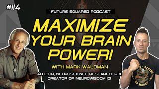 Episode #114: Mark Waldman on Neurowisdom in the Workplace