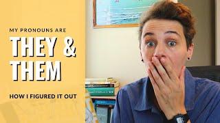 They them pronouns: How I figured it out