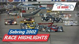 2002 12 Hours of Sebring | American Le Mans Series Highlights