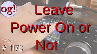 Leave Power On or Not (#1170)