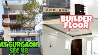 Detailed video 3bhk Builder Floor At Vipul World Sector. 48 at Gurgaon @Pankaj Talks