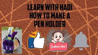 How to make a pen holder #diyartandcrafts