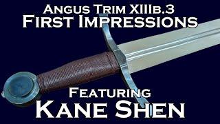 Angus Trim XIIIb.3 First Impressions Ft. Kane Shen