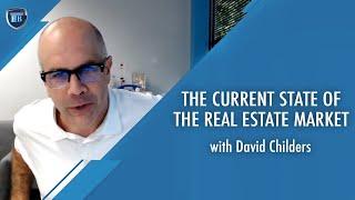 The Current State of the Real Estate Market with David Childers | FortuneBuilders REI Show #52