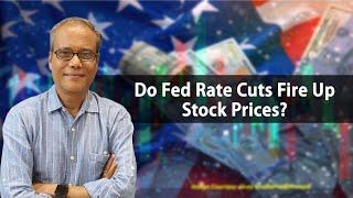 Do Fed Rate Cuts Fire Up Stock Prices?