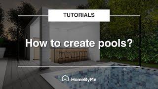 How to create pools? | HomeByMe Tutorials