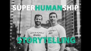 Superhumanship#25 - Storytelling and Micro-Adventures - Becoming a Better Human