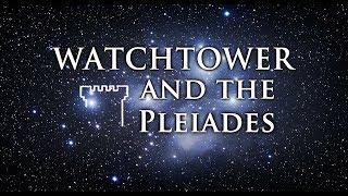 Watchtower and the Pleiades