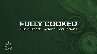 Maple Leaf Farms- Fully Cooked Boneless Duck Breast Cooking Instructions