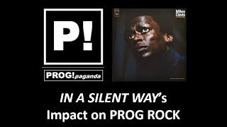 PROTO-PROG!  IN A SILENT WAY's Impact on Prog Rock