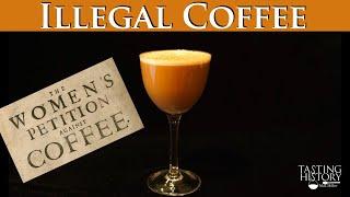 When Coffee was Illegal