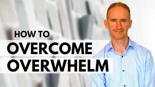 10 Great Ways to Overcome Overwhelm