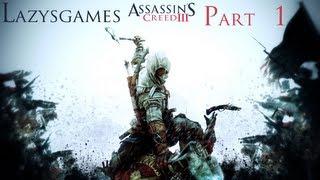 Assassin's Creed 3 | Walkthrough (Part 1) - Lazysgames