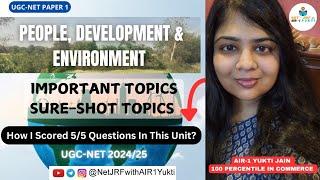 UGC NET 2025 Paper 1: People, Development and Environment | Important Topics | AIR 1 Yukti Jain