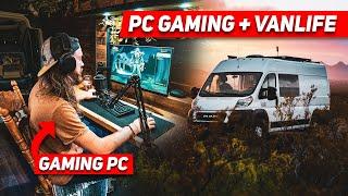 PC Gaming in a VAN - How to get Internet and Power VANLIFE GAMING