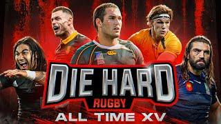 Die Hard Rugby ALL TIME GREATEST XV