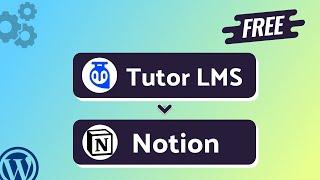 Integrating Tutor LMS with Notion | Step-by-Step Tutorial | Bit Integrations