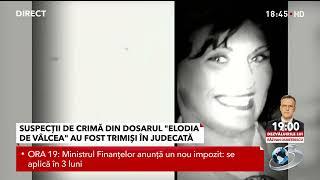 Suspecții crimei din dosarul Elodia de Vâlcea au fost trimiși în judecată