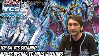 Top 64 YCS Orlando MALISS BYSTIAL! |Miles Valentino