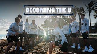 Welcome To Marbella | Becoming The U