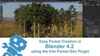 Easy Forest Creation in Blender 4.2 using the free Forest Gen Plugin