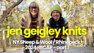 Rhinebeck / NY Sheep and Wool 2024 Recap - Part 1