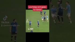 Correa Vs Luis Felipe #inter #lazio #correa correa