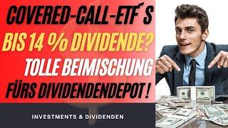 14 % Dividende mit Covered Call ETFs ? Klasse Beimischung fürs Depot !