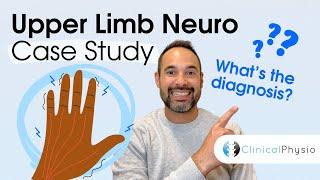 Upper Limb Neuro Case Study | Expert Physio explains diagnosis for this interesting case!