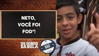 Baú do Neto | Garoto manda recado para Craque Neto: Você foi F***