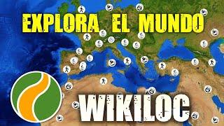 WIKILOC Tutorial. From Beginner to Advanced. FREE routes around the WORLD