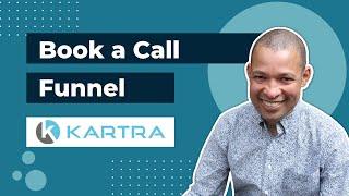 How to Create a 'Book a Call' Funnel Using Kartra (for Coaches and Consultants)