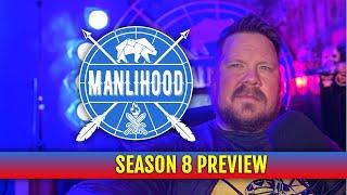 Manlihood Season 8 Preview | Manlihood.com - Personal Development for Men