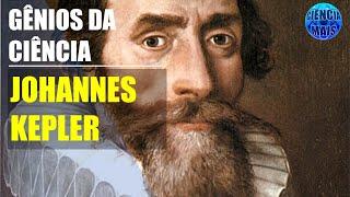 Johannes Kepler Gênios da Ciência