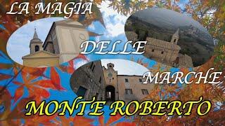 COSA VEDERE NELLE MARCHE ,MONTE ROBERTO, LA SUA MAGIA#travelblogger #viaggiare #girandolemarche