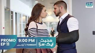 Mohabbat Ek Saza | Promo Episode 11 Tomorrow at 9PM | Turkish Drama In Urdu | UA2O