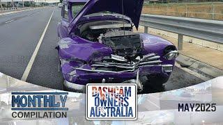 Dash Cam Owners Australia May 2025 On the Road Compilation