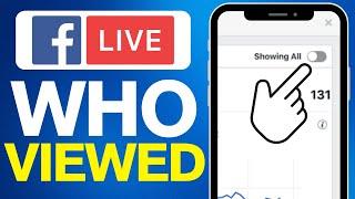 How To See Who Viewed Your Facebook Live On Mobile (2024)