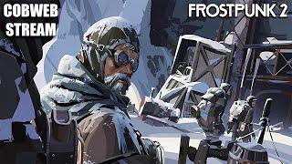 Frostpunk 2 - Сквозь снег: Человечество в ледяном плену - Серия №2