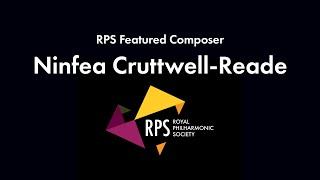 RPS Featured Composer - Ninfea Cruttwell-Reade