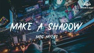 Meg Myers - Make A Shadow [ lyric ]