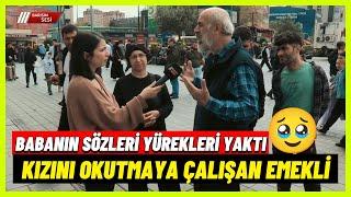 Kız Çocuğu Okutan Emekli Babanın Sözleri Yürekleri Yaraladı #emekliler #emeklimaaşı  #ekonomi