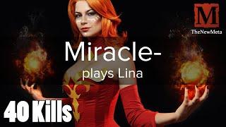 Miracle- plays Lina (40-3-18) Full-game