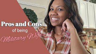 PROS AND CONS OF BEING A MILITARY WIFE