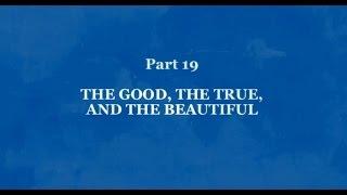 The Good, The True, and the Beautiful - Transcendental Object - Terence McKenna - WPAHP